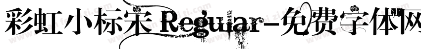 彩虹小标宋 Regular字体转换